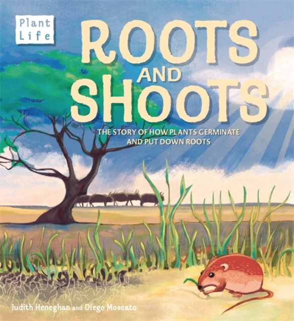 Plant Life: Roots and Shoots, Hardback Book