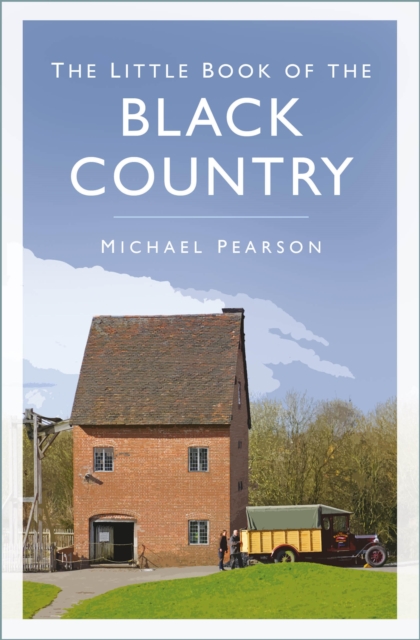 The Little Book of the Black Country, EPUB eBook