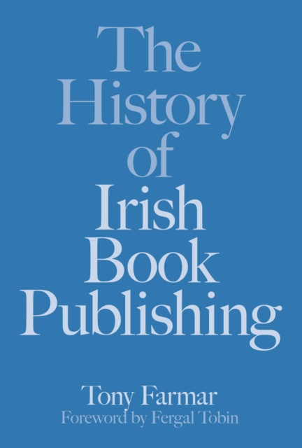 The History of Irish Book Publishing, EPUB eBook