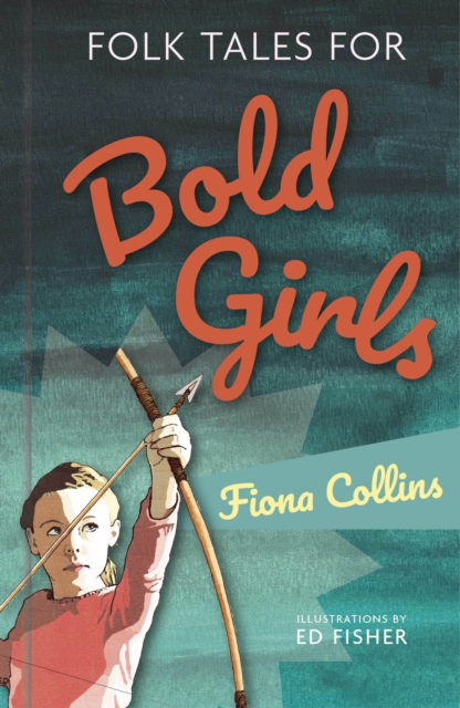 Folk Tales for Bold Girls, Hardback Book