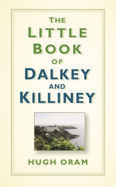 The Little Book of Dalkey and Killiney, EPUB eBook