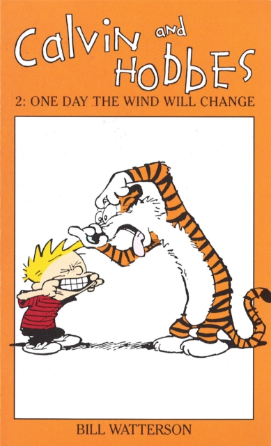 Calvin And Hobbes Volume 2: One Day the Wind Will Change : The Calvin & Hobbes Series, Paperback / softback Book
