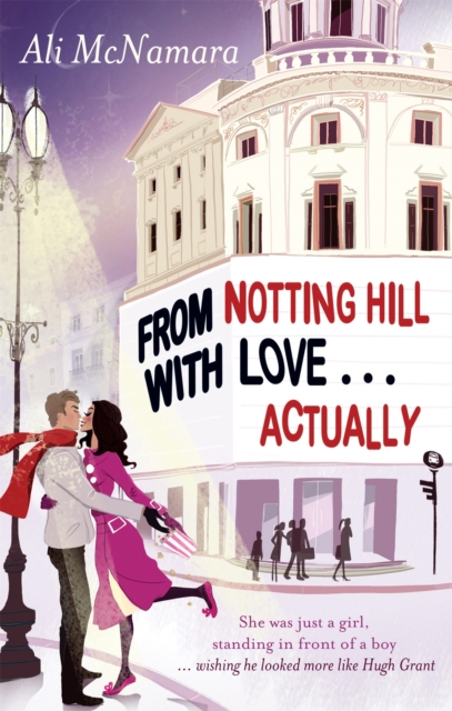 From Notting Hill With Love . . . Actually, Paperback / softback Book