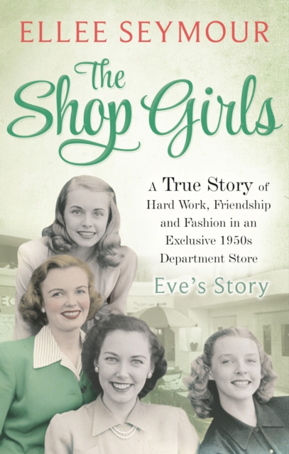 The Shop Girls: Eve's Story : Part 1, EPUB eBook
