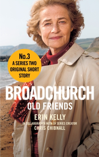 Broadchurch: Old Friends (Story 3) : A Series Two Original Short Story, EPUB eBook