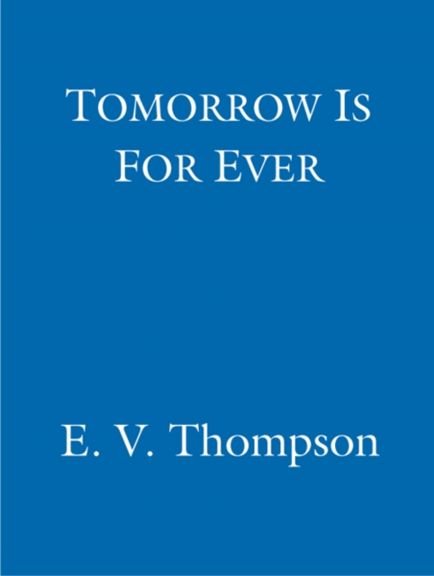 Tomorrow Is For Ever, EPUB eBook