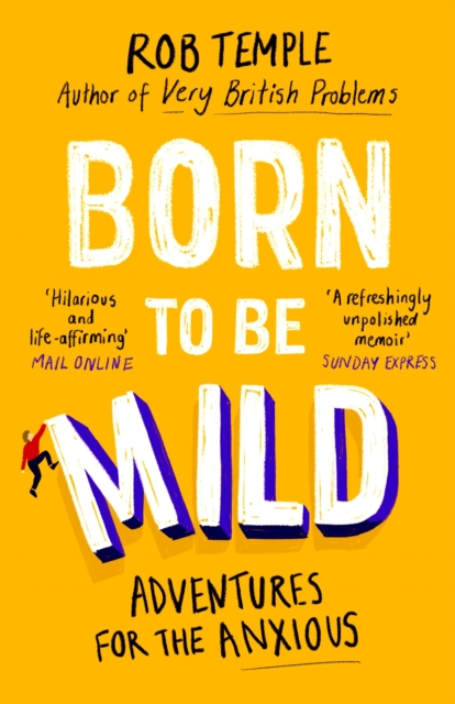 Born to be Mild : Adventures for the Anxious, EPUB eBook