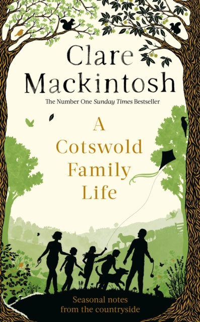 A Cotswold Family Life : heart-warming stories of the countryside from the bestselling author, EPUB eBook