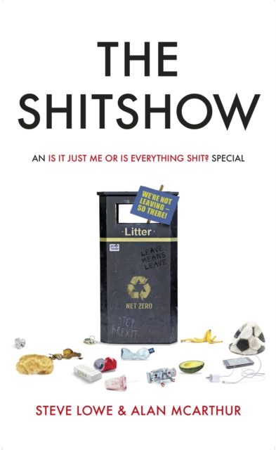 The Shitshow : An  Is It Just Me Or Is Everything Shit?' Special, EPUB eBook