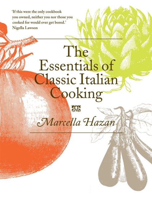 The Essentials of Classic Italian Cooking, Hardback Book