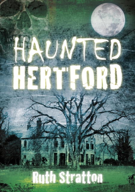 Haunted Hertford, EPUB eBook