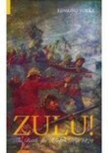 Zulu! The Battle for Rorke's Drift 1879, EPUB eBook
