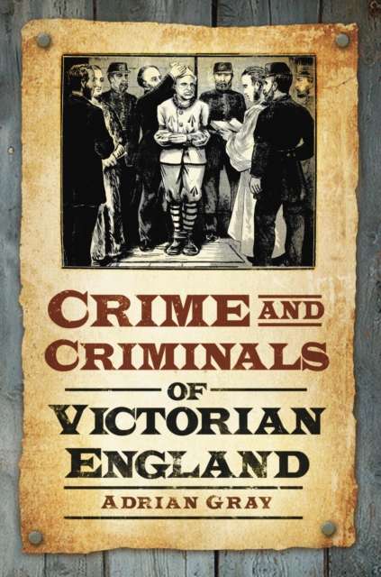 Crime and Criminals of Victorian England, EPUB eBook