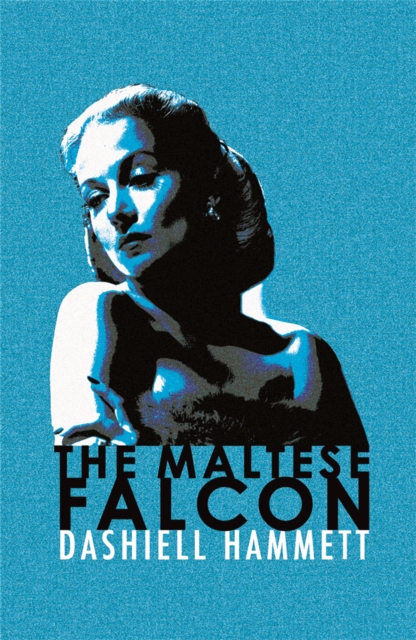 The Maltese Falcon : Featuring the iconic detective Sam Spade, now on TV as Monsieur Spade, Paperback / softback Book