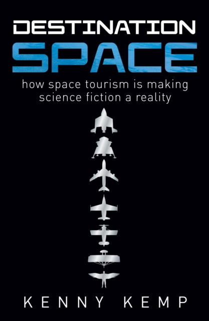 Destination Space : Making Science Fiction a Reality, EPUB eBook