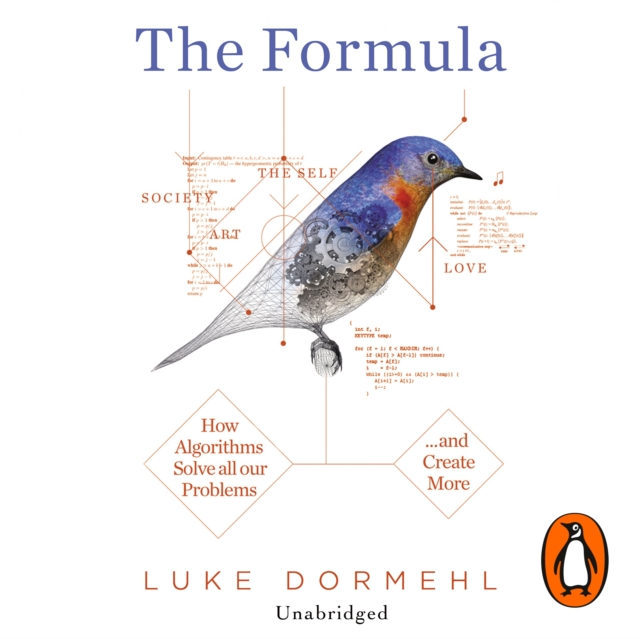The Formula : How Algorithms Solve all our Problems ... and Create More, eAudiobook MP3 eaudioBook