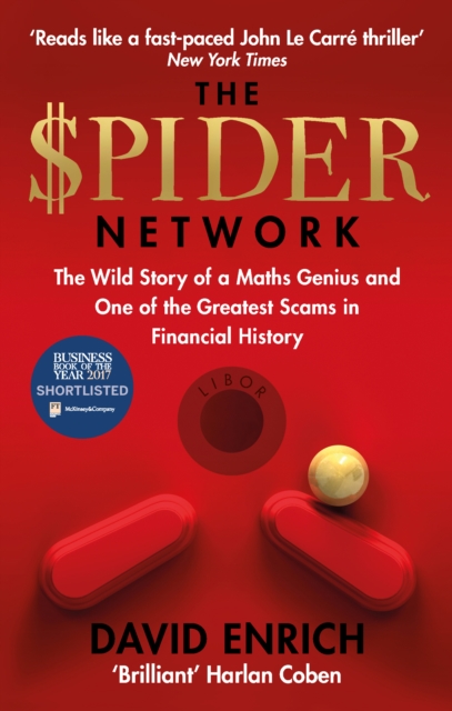 The Spider Network : The Wild Story of a Maths Genius and One of the Greatest Scams in Financial History, EPUB eBook