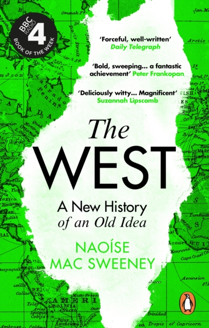 The West : A New History of an Old Idea, Paperback / softback Book