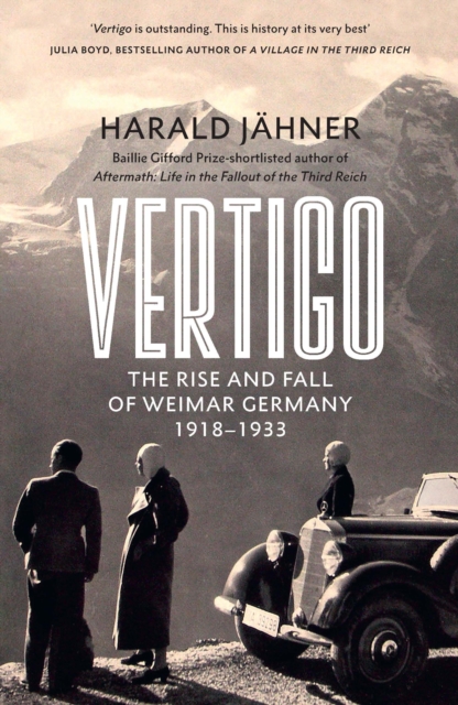 Vertigo : The Rise and Fall of Weimar Germany, Hardback Book