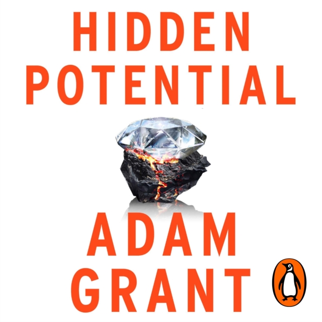 Hidden Potential : The Science of Achieving Greater Things, eAudiobook MP3 eaudioBook