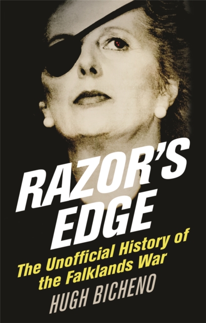 Razor's Edge : The Unofficial History of the Falklands War, Paperback / softback Book