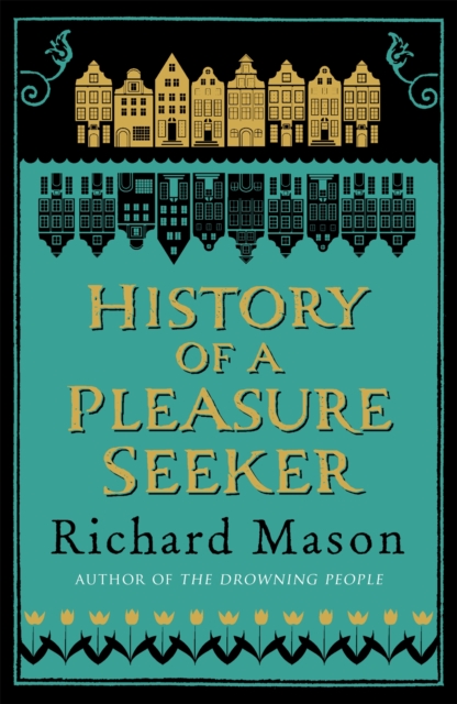 History of a Pleasure Seeker, Paperback / softback Book
