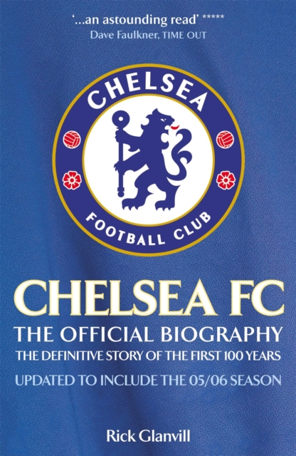 Chelsea FC: The Official Biography, Paperback / softback Book