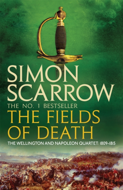 The Fields of Death (Wellington and Napoleon 4), Paperback / softback Book