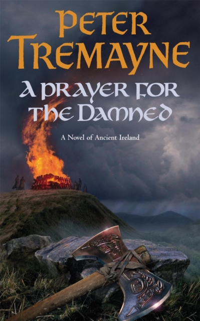 A Prayer for the Damned (Sister Fidelma Mysteries Book 17) : A twisty Celtic mystery filled with treachery and bloodshed, Paperback / softback Book