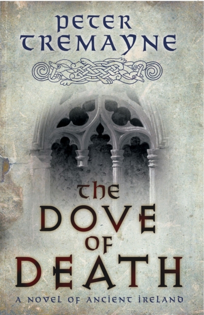 The Dove of Death (Sister Fidelma Mysteries Book 20) : An unputdownable medieval mystery of murder and mayhem, Paperback / softback Book