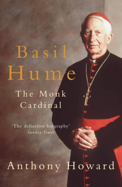 Basil Hume: The Monk Cardinal, EPUB eBook