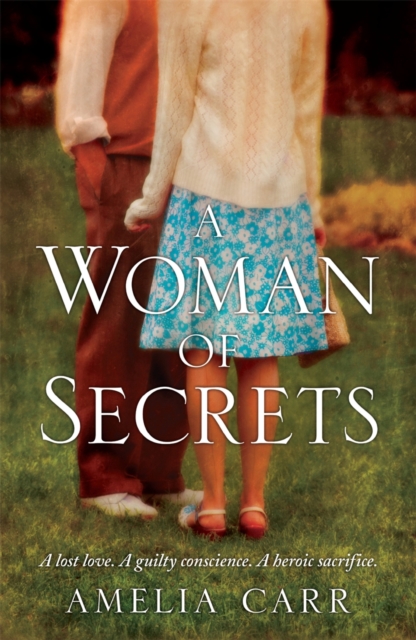 A Woman of Secrets : A poignant World War Two tale of lost love and sacrifice, EPUB eBook