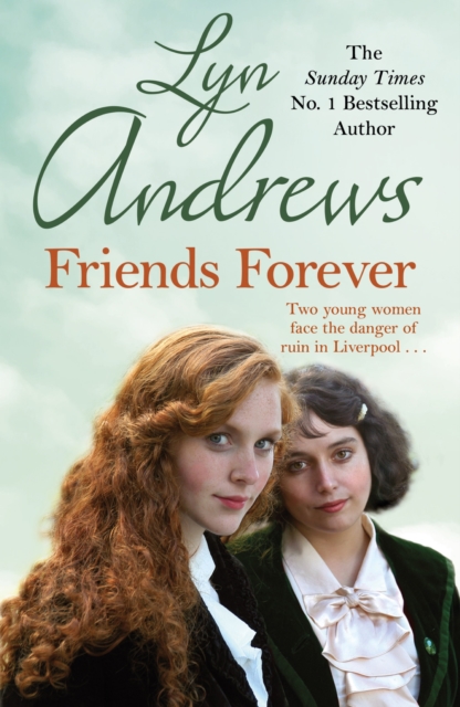 Friends Forever : Two young Irish women must battle their way out of poverty in Liverpool, EPUB eBook