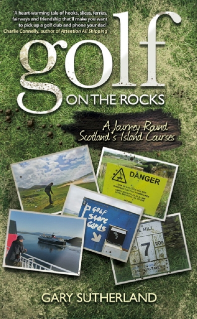 Golf on the Rocks : A Journey Round Scotland's Island Courses, EPUB eBook