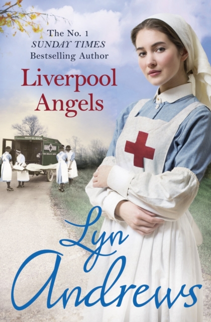 Liverpool Angels : A completely gripping saga of love and bravery during WWI, EPUB eBook