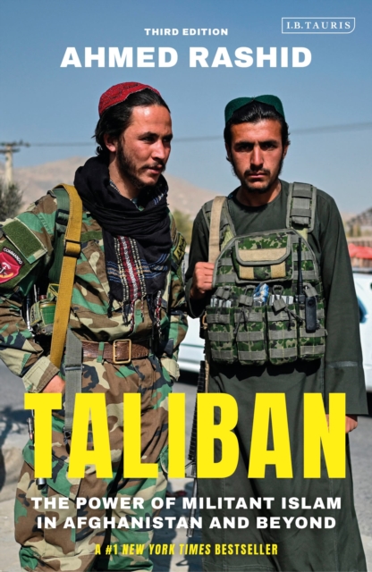 Taliban : The Power of Militant Islam in Afghanistan and Beyond, Paperback / softback Book