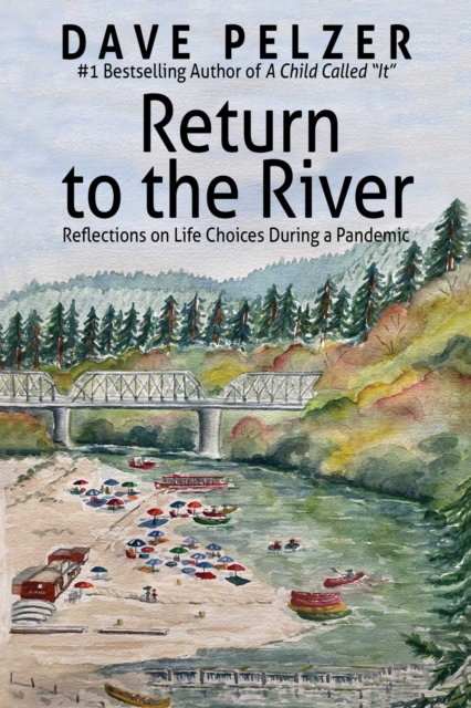 Return to the River : Reflections on Life Choices During a Pandemic, EPUB eBook