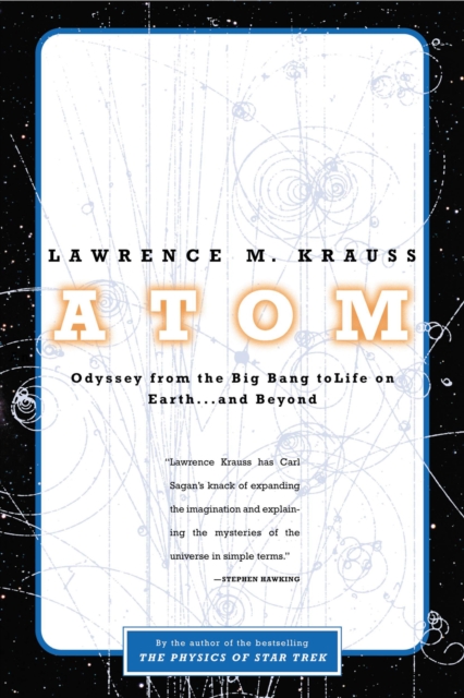 Atom : Odyssey from the Big Bang to Life on Earth ... and Beyond, EPUB eBook