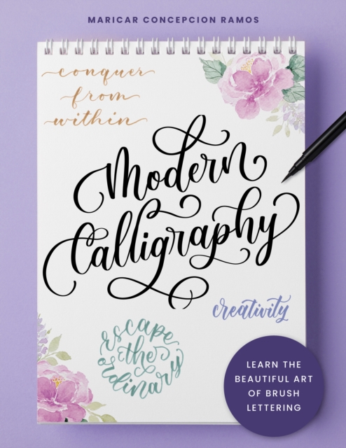 Modern Calligraphy : Learn the beautiful art of brush lettering, EPUB eBook
