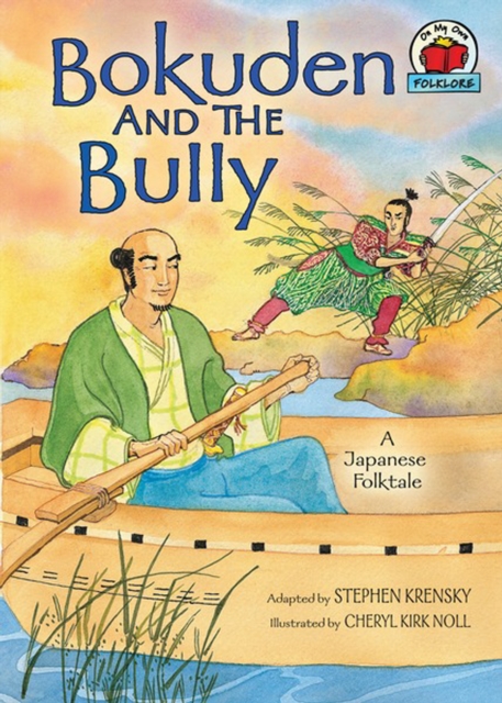 Bokuden and the Bully : [A Japanese Folktale], PDF eBook
