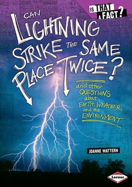 Can Lightning Strike the Same Place Twice? : And Other Questions about Earth, Weather, and the Environment, PDF eBook