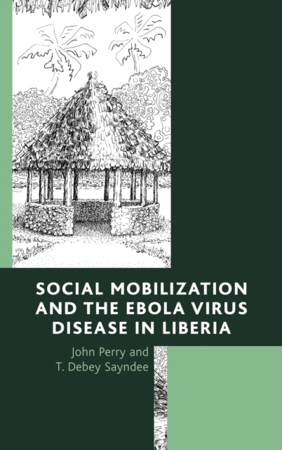 Social Mobilization and the Ebola Virus Disease in Liberia, EPUB eBook