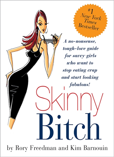 Skinny Bitch, Paperback / softback Book
