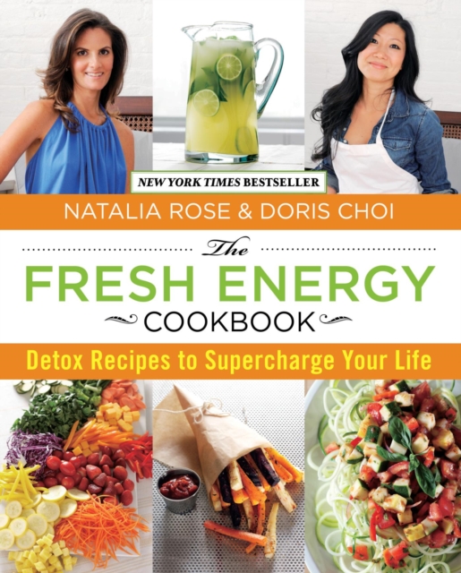 Fresh Energy Cookbook : Detox Recipes To Supercharge Your Life, EPUB eBook