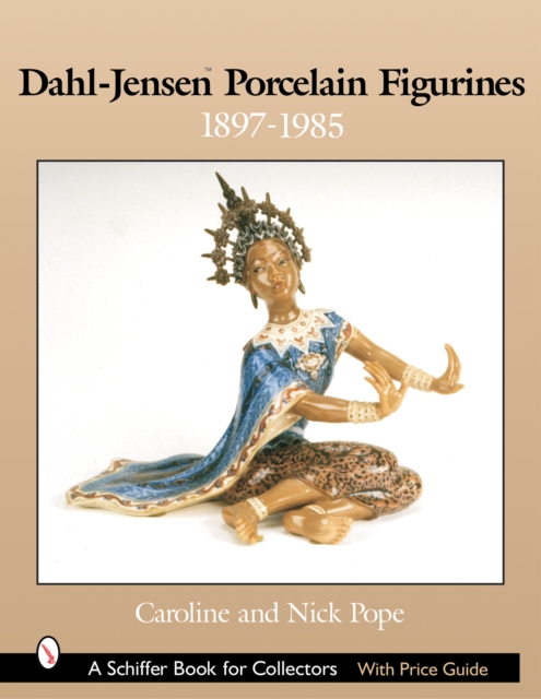 Dahl-Jensen™ Porcelain Figurines : 1897-1985, Hardback Book