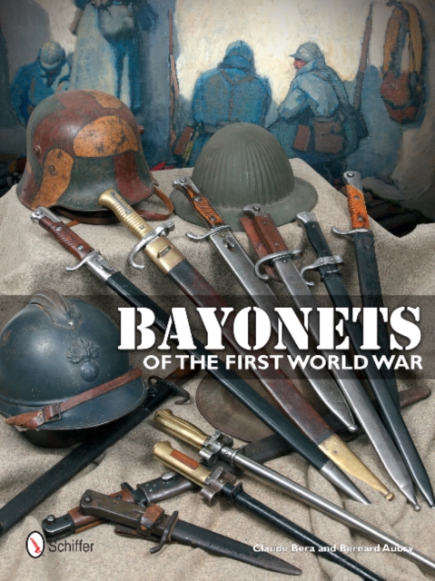 Bayonets of the First World War, Hardback Book