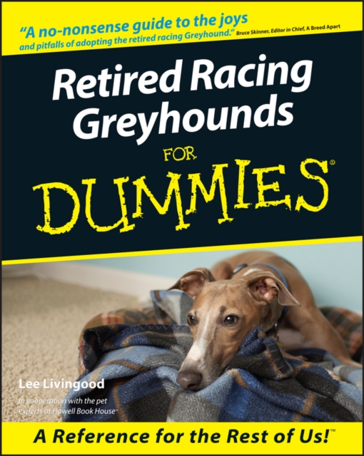 Retired Racing Greyhounds For Dummies, Paperback / softback Book