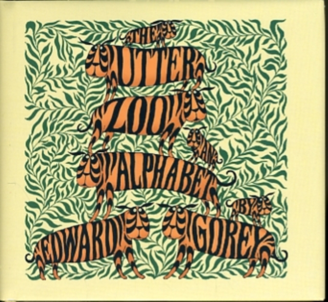 The Utter Zoo an Alphabet by Edward Gorey, Hardback Book