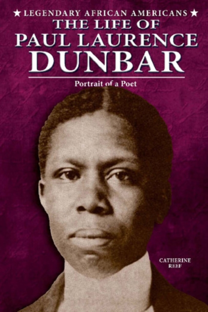 The Life of Paul Laurence Dunbar : Portrait of a Poet, PDF eBook