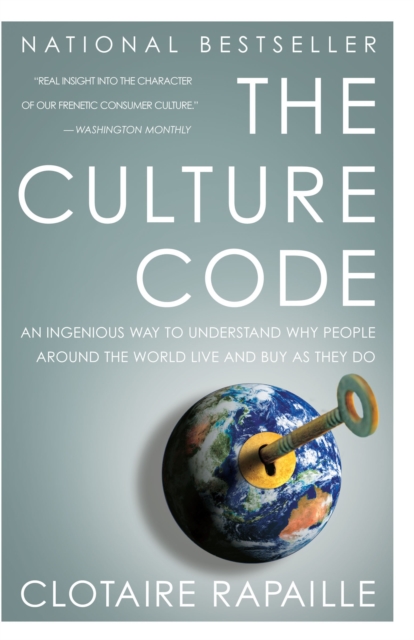 The Culture Code : An Ingenious Way to Understand Why People Around the World Live and Buy as They Do, Paperback / softback Book